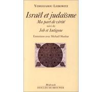 Israël et judaïsme : Ma part de vérité