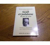 Israël et Judaïsme : Ma part de vérite