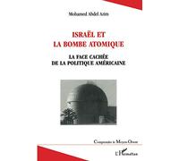 Israël et la bombe atomique: La face cachée de la politique américaine