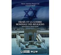 Israël Et La Guerre Mondiale Des Religions - Géopolitique Et Millénarisme