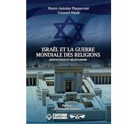 Israël Et La Guerre Mondiale Des Religions - Géopolitique Et Millénarisme