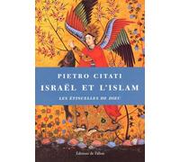 Israël et l'Islam: Les étincelles de Dieu
