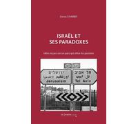 Israël et ses paradoxes Idées reçues sur un pays qui attise les passions - Denis Charbit - Cavalier Bleu Eds - broché - Essai