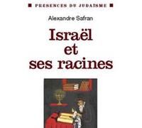 Israël Et Ses Racines - Thèmes Fondamentaux De La Spiritualité Juive