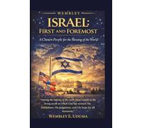 ISRAEL: FIRST AND FOREMOST
