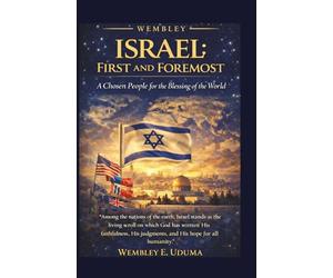 ISRAEL: FIRST AND FOREMOST
