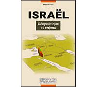 Israël, Géopolitique Et Enjeux