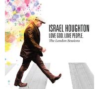 Israel Houghton - Love God Love People By Israel Houghton (2011-09-30)