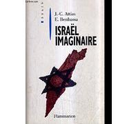 Israël imaginaire Esther Benbassa (Auteur), Jean-Christophe Attias (Auteur)