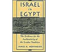 Israel in Egypt James K. Hoffmeier (Auteur)