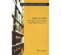 Israel in Exile, Studies in Biblical Literature Rainer Albertz (Auteur)
