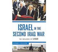 Israel in the Second Iraq War Stephen Pelletiere (Auteur)