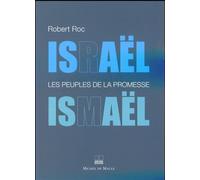 Israel ismael les peuples de la promesse Les peuples de la promesse - Roc - Michel De Maule - broché - Etude