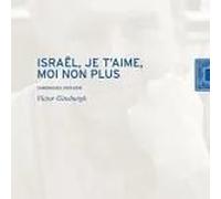 Israël, Je T'aime, Moi Non Plus - Chronique 2001-2019