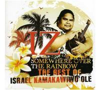 Israel Kamakawiwo'ol - Somewhere Over The Rainbow: The Best Of Israel Kamakawiwo