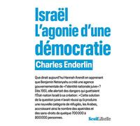 Israël. L'agonie d'une démocratie - Charles Enderlin - Seuil - broché - Essai