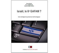 Israël, le 6e GAFAM ? Une stratégie de puissance au travers des nouvelles technologies - Eloise Brasi - VA Press - broché - Essai