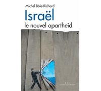 Israël, le nouvel apartheid