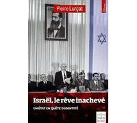 Pierre Lurçat – Israël, le rêve inachevé – Quel État pour le peuple juif ?