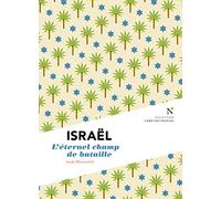 Israël : Les blessures d'un destin