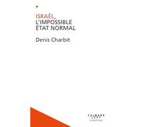 Israël, l'impossible État normal