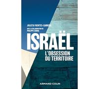 Israël, l'obsession du territoire