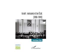 Israël : naissance d'un État (1896-1949) – L'Harmattan