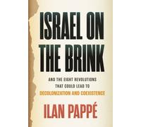 Israel on the Brink: And the Eight Revolutions That Could Lead to