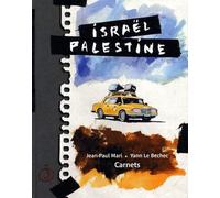Israël Palestine: Carnets