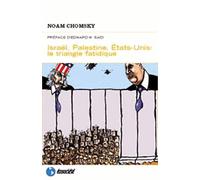 Israël, Palestine, États-Unis : le triangle fatidique