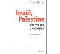 Israël, Palestine : La Vérité sur un conflit, nouvelle édition
