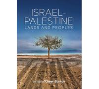 Israel-Palestine: Lands and Peoples
