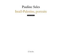 Israël - Palestine, portraits - Pauline Sales - Arche - broché - Théâtre