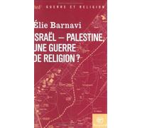Israël-Palestine : une guerre de religion ?