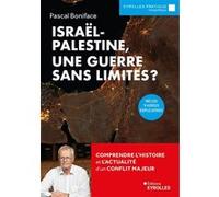 Israël-Palestine, une guerre sans limites ? - Pascal Boniface - Eyrolles - broché - Essai