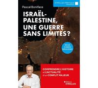 Israël-Palestine, une guerre sans limites ? - Pascal Boniface - Eyrolles - broché - Essai