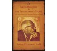 Israel Regardie & The Philosopher's Stone