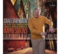 Israel Tanenbaum & The Latinbaum Jazz Ensemble - Impressions [Compact Discs]
