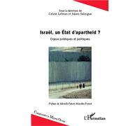 Israël, un Etat d'apartheid ? Enjeux juridiques et politiques - Julien Salingue - L'harmattan - broché - Essai