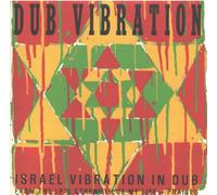 Israel Vibration - Dub Vibration