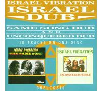 Israel Vibration - Israel Dub : Same Song Dub + Unconquered Dub