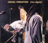 Israël Vibration - Live Again! (live in America 1996)
