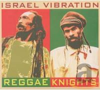 Israel Vibration - Reggae Knights -Digi-