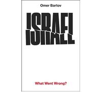 Israel: What Went Wrong? - Omer Bartov - Vintage digital - ebook (ePub) - Livre