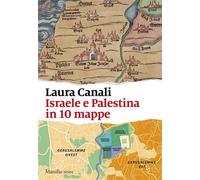 Israele e Palestina in 10 mappe - Laura Canali - Marsilio - ebook (ePub) - Livre