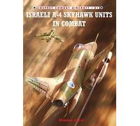Shlomo Aloni – Israeli A-4 Skyhawk Units in Combat – Osprey Combat Aircraft Series