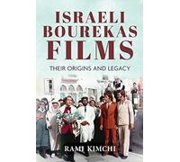 Israeli Bourekas Films: Their Origins and Legacy