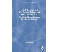 Israeli Defense and Intelligence Before and After October 2023