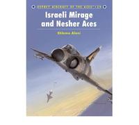 [( Israeli Mirage III and Nescher Aces )] [by: Shlomo Aloni] [Mar-2004]
