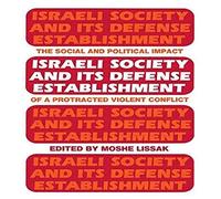 Israeli Society And Its Defense Establishment